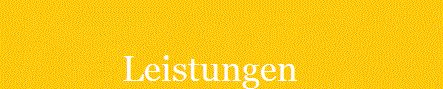              Leistungen